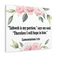 thumbnail image 1 of Scripture Walls Yahweh is My Portion Lamentations 3:24 Bible Verse Canvas Christian Wall Art Ready to Hang Unframed, 1 of 9