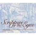 thumbnail image 1 of Pre-Owned Scripture for the Eyes: Bible Illustration in Netherlandish Prints of the Sixteenth Century (Hardcover) 1904832660 9781904832669, 1 of 1