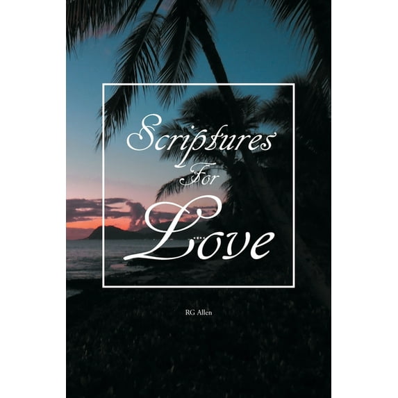 Scriptures For Love (Paperback)