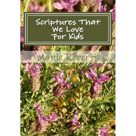 Scriptures That We Love : For Kids (Paperback)