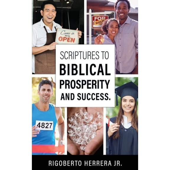 Scriptures to Biblical Prosperity and Success., (Paperback)