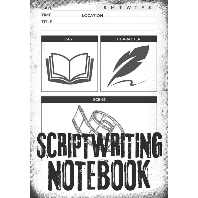 Scriptwriting Notebook: Screenplay Writing Journal ǀ Craft