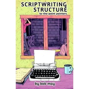 Pre-Owned Scriptwriting Structure: To-the-Point Pointers (Paperback)