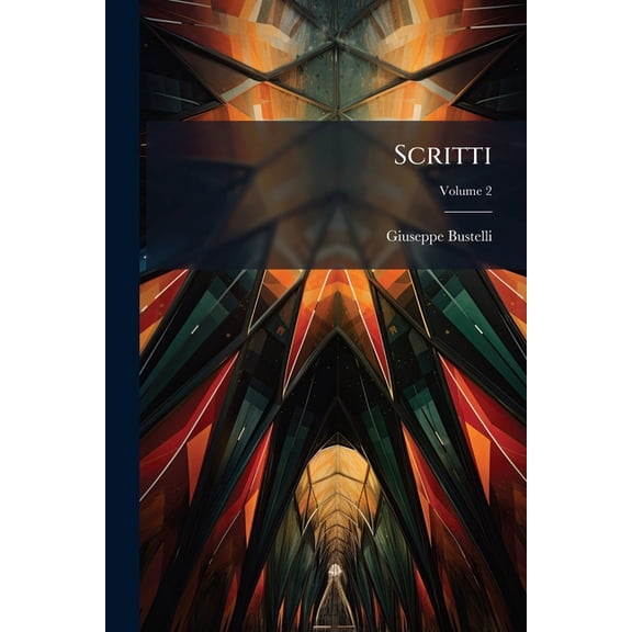 Scritti; Volume 2 (Paperback)