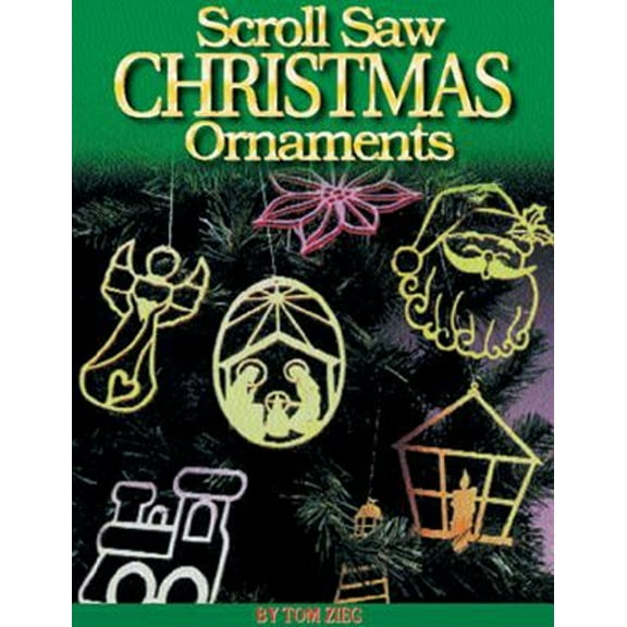 Pre-Owned Scroll Saw Christmas Ornaments: More Than 200 Patterns (Paperback) 1565231236 9781565231238