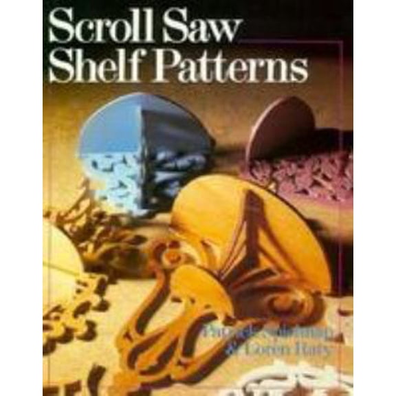 Pre-Owned Scroll Saw Shelf Patterns (Paperback) 0806985860 9780806985862