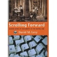 thumbnail image 1 of Pre-Owned Scrolling Forward: Making Sense of Documents in the Digital Age (Hardcover) 1559705531 9781559705530, 1 of 1