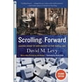 thumbnail image 1 of Scrolling Forward, Second Edition : Making Sense of Documents in the Digital Age (Paperback), 1 of 2