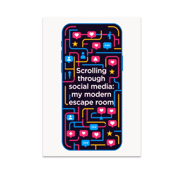 Scrolling Through Social Media: My Modern Escape Room - Digital Art Enthusiast - 13x19 Poster Print
