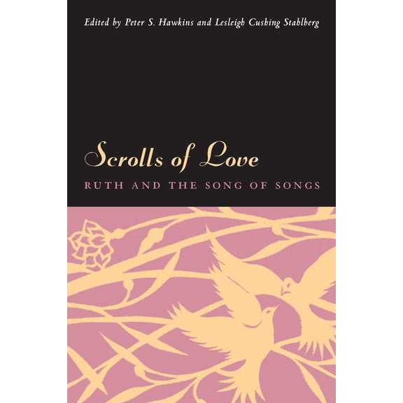 Scrolls of Love: Ruth and the Song of Songs (Hardcover)