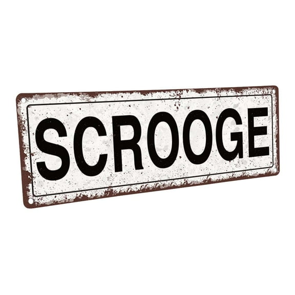 Scrooge 4"x12" Metal Sign, Wall Décor for Home and Office