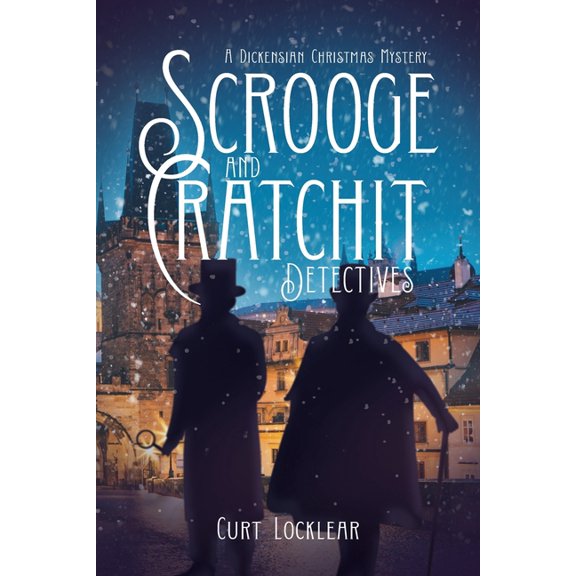 Scrooge and Cratchit Detectives: A Dickensian Christmas Mystery (Paperback)