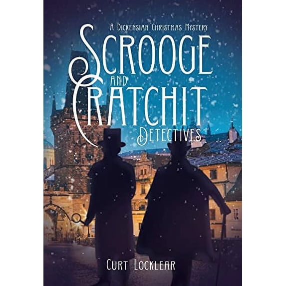 Pre-Owned Scrooge and Cratchit Detectives: A Dickensian Christmas Mystery, 9781735728070, 1735728071, Hardcover,