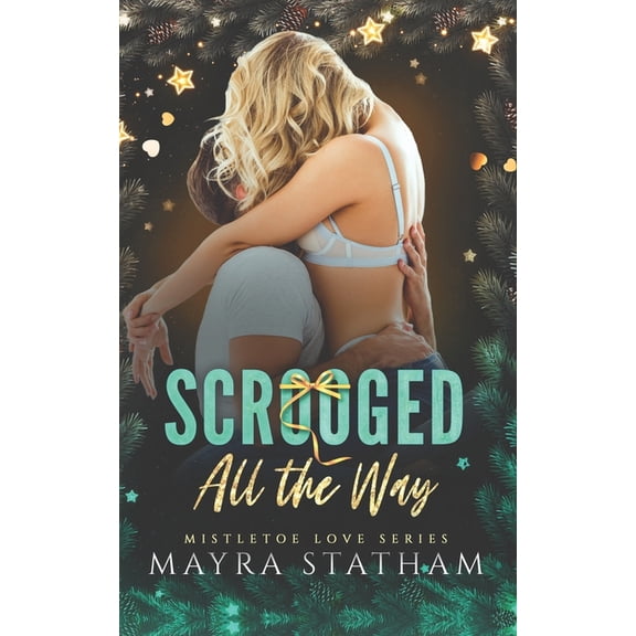 Scrooged All The Way, (Paperback)
