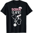 thumbnail image 1 of Scrub Life - Nurse Life T-Shirt, 1 of 4