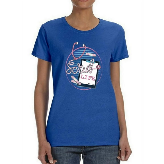 Scrub Life Stethoscope Design Women T-Shirt, Female Medium