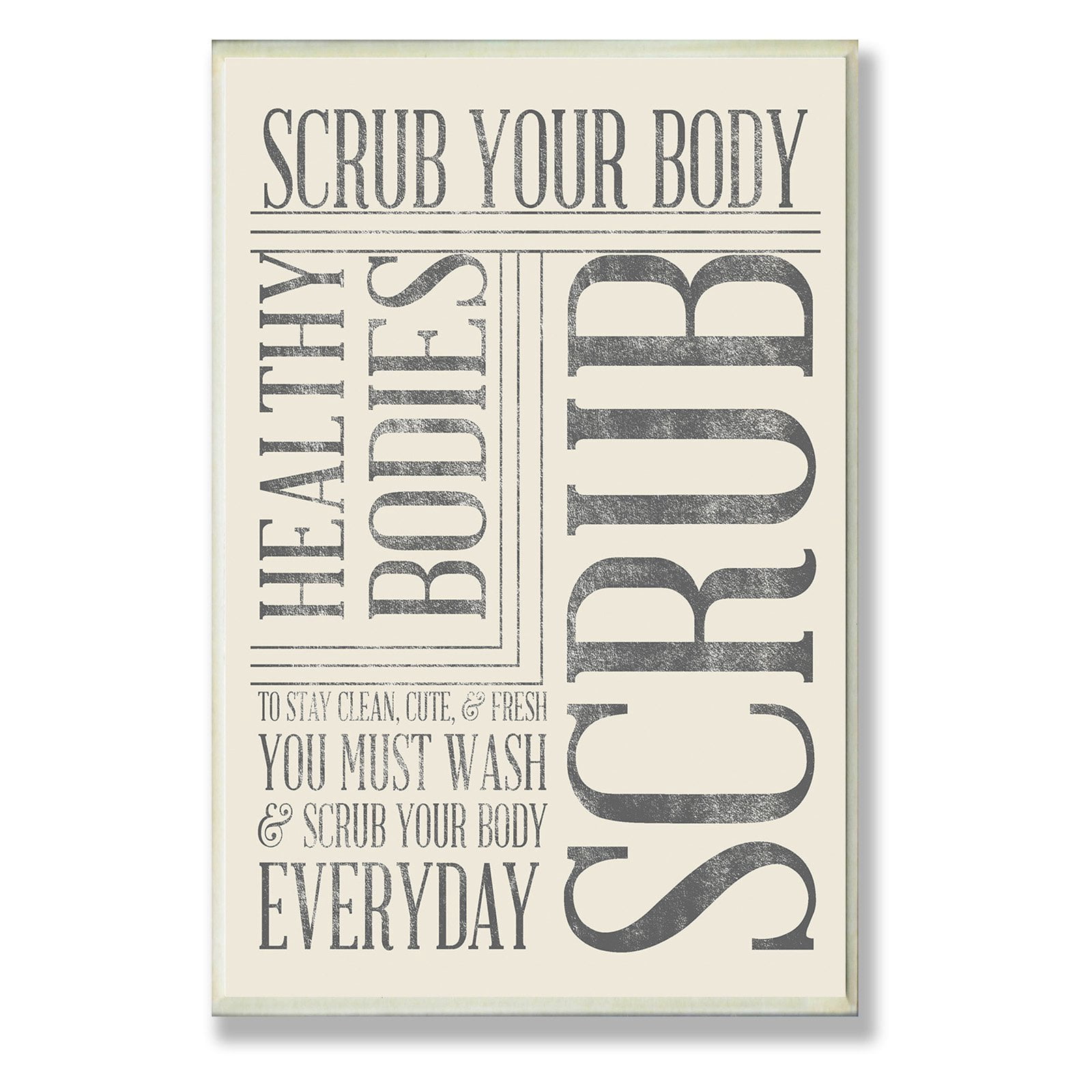Stupell Industries Scrub Your Body Typography Bathroom Wall Plaque