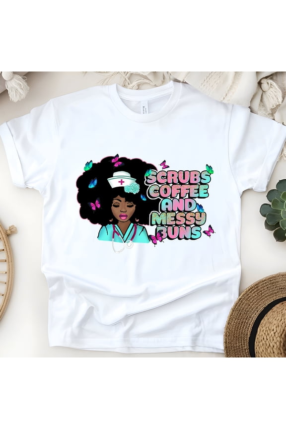 Scrubs Coffee and Messy Buns T-Shirt | Nurse Afro Hair Graphic Tee, White, Size L