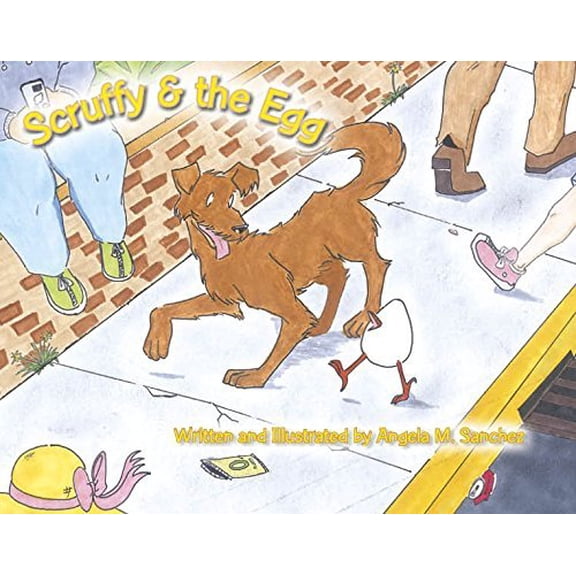 Pre-Owned Scruffy and the Egg (Hardcover) 0997996803 9780997996807