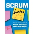 thumbnail image 1 of Scrum Basics : A Very Quick Guide to Agile Project Management (Paperback), 1 of 1