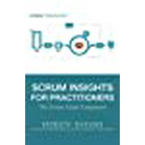 Scrum Insights for Practitioners: The Scrum Guide Companion (Paperback)