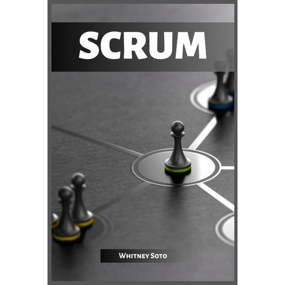 Scrum: Mastering Agile Project Management for Exceptional Results (2023 Guide for Beginners), (Paperback)