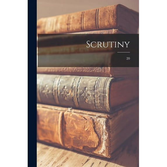 Scrutiny; 20, (Paperback)