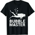 thumbnail image 1 of Scuba Diver Bubble Master Scuba Diving T-Shirt, 1 of 2