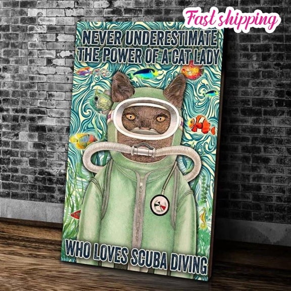 Scuba Diver Never Underestie The Power Of A Cat Lady Who Loves Scuba Diving Poster Wall Art Vertical 11 x 17 Inch Poster