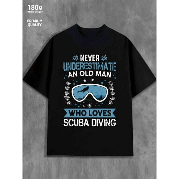 Scuba Diver Tee mens funny humor 180G 100% Cotton black y2k sixty years old Original Unisex Shirt Graphic Tee tshirts Classic Unisex Shirt Crewneck tshirts Fashion Unisex Shirt Crewneck tshirts