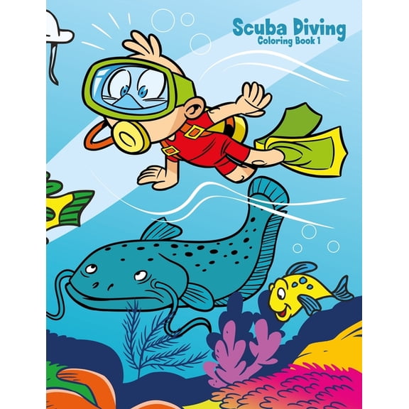 Scuba Diving Scuba Diving Coloring Book 1, Book 1, (Paperback)