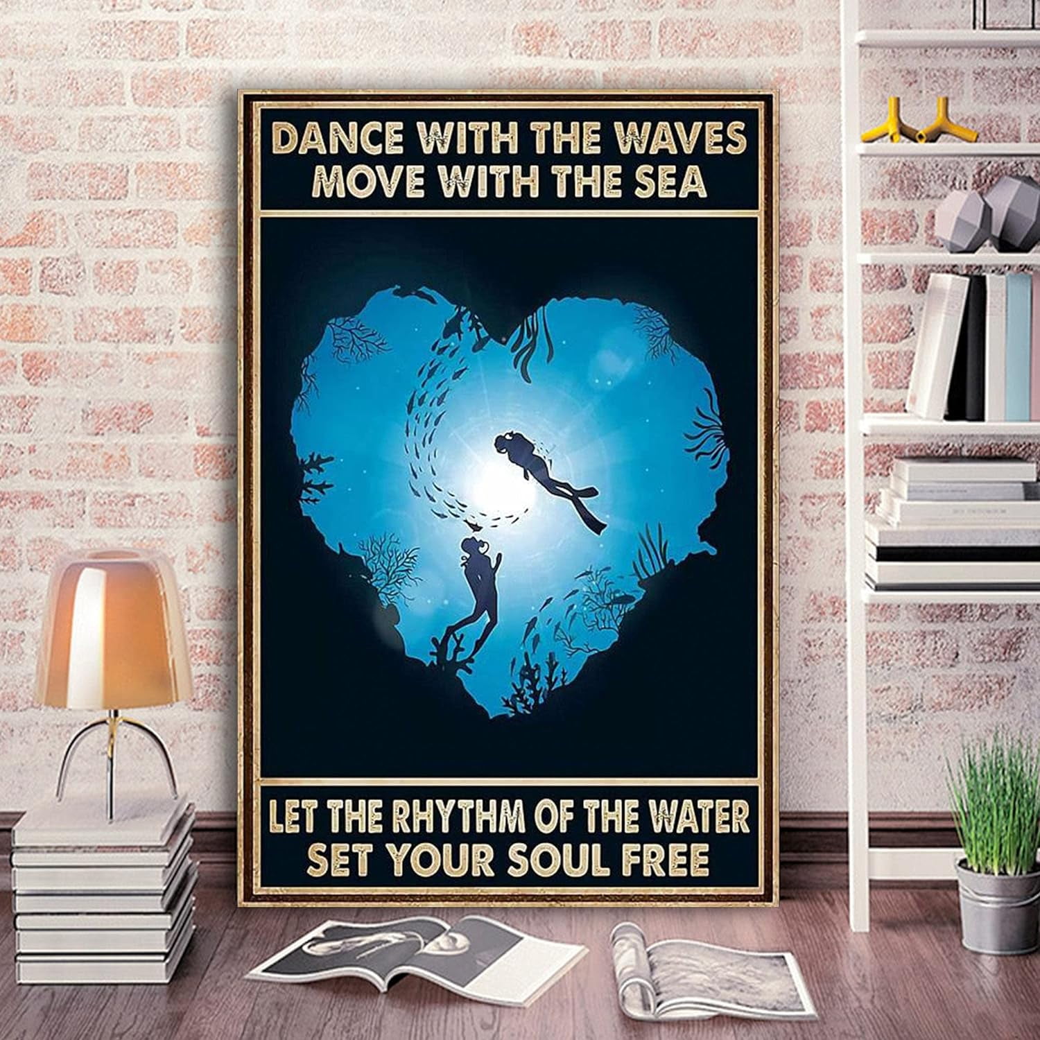 Scuba Diving Dance With The Waves Move With The Sea Metal Sign Poster