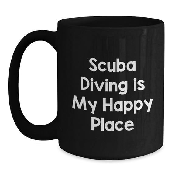 Scuba Diving Gifts for Men Friends from Scuba Diving Enthusiasts, Inspirational Quote Black Coffee Mug, Graduation Unique Gifts