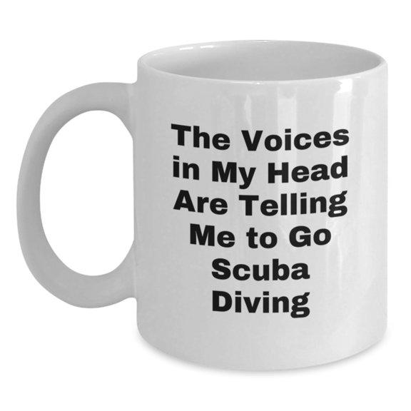 Scuba Diving Humor Gifts from Friends and Family for Scuba Diving Enthusiasts, Funny White Coffee Mug for Birthday