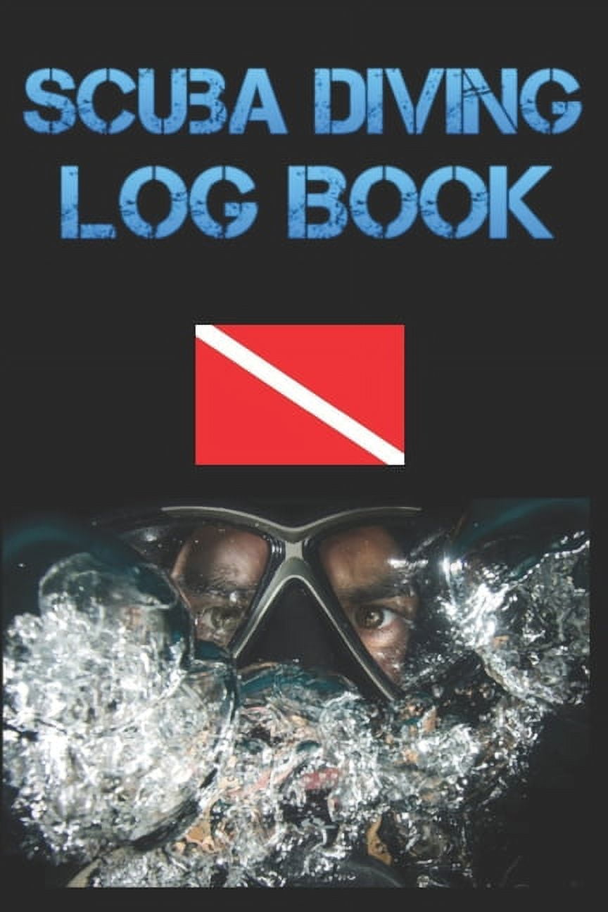 Scuba Diving Log Book Diver My Diving Log Book for Scuba Diving 110