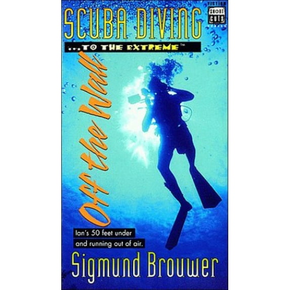 Pre-Owned Scuba Diving-- To the Extreme-- Off the Wall (Mass Market Paperback) 0849939542 9780849939549