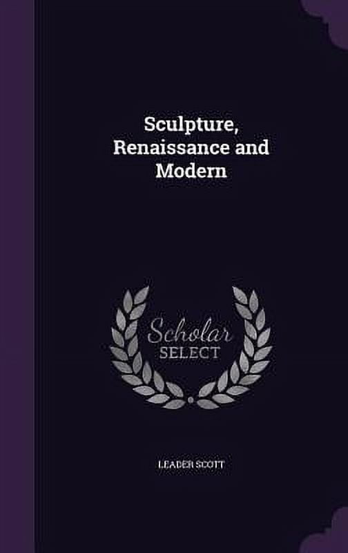Sculpture, Renaissance and Modern (Hardcover)