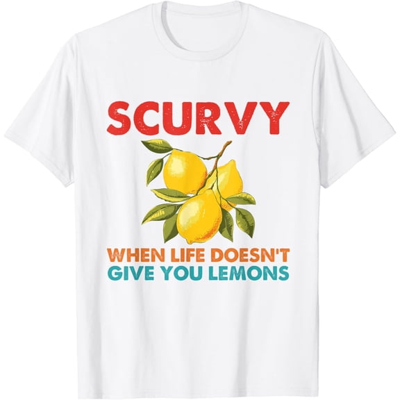 Scurvy When Life Doesn't Give You Lemons Vintage Design T-Shirt100% pure cotton white short-sleeved T-shirts for men and women
