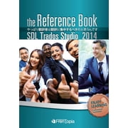 Sdl Trados Studio 2014 Reference Book, Paperback