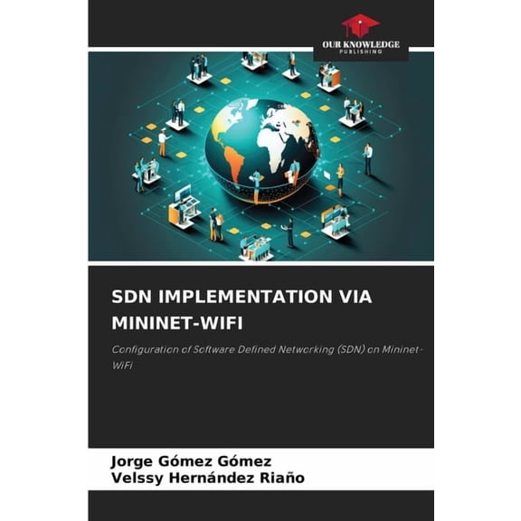 Sdn Implementation Via Mininet-Wifi, (Paperback)