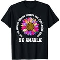 thumbnail image 1 of Se Amable Be Kind In Spanish Encouraging Inspiring SunFlower T-Shirt, 1 of 4