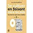 thumbnail image 1 of Se cultiver en faisant caca ou pipi (ou ce que vous voulez) : Tome 2, 1 of 1