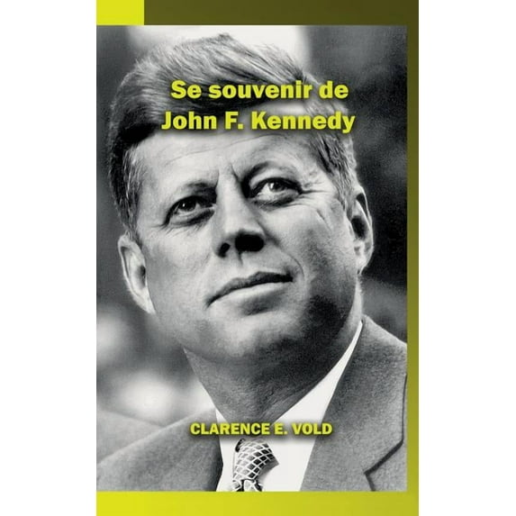 Se souvenir de John F. Kennedy, (Paperback)