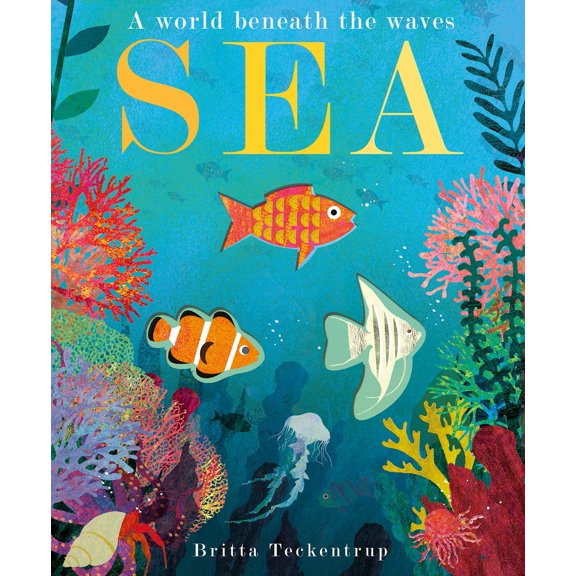 Sea: A World Beneath The Waves (Peek-Through Nature)