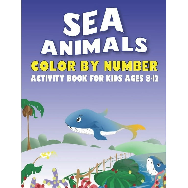 https://i5.walmartimages.com/seo/Sea-Animals-Color-Number-Activity-Book-Kids-Ages-8-12-Explore-Learn-Know-50-Under-Fun-Cute-Easy-Relaxing-Coloring-Toddlers-Boys-Girls-My-First-workbo_93ab3efb-a6dc-4c36-9c4f-b87d1db9e594.a65655665b1ac1a3149cd5b9d567531f.jpeg?odnHeight=768&odnWidth=768&odnBg=FFFFFF