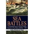thumbnail image 1 of Sea Battles: a Thousand Years of Naval Conflict-Salamis to Tsu-Shima 480 BC - 1905, (Paperback), 1 of 1