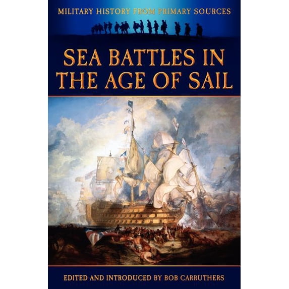 Sea Battles in the Age of Sail (Paperback)