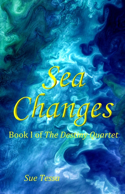 Sea Changes: Book I of The Destiny Quartet (Paperback)