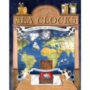 Sea Clocks The Story of Longitude Hardcover