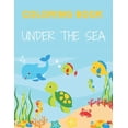thumbnail image 1 of Under the Sea Coloring Book: Ocean Kids Coloring Book, Sea & Underwater creatures, Amazing Ocean animals to color, Sea L, (Paperback), 1 of 1